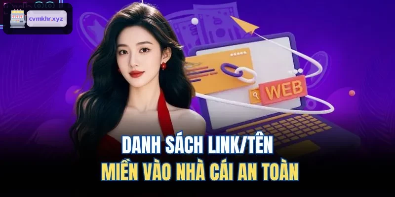 Liệt kê các link truy cập an toàn